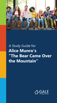 Cover image: "A Study Guide for Alice Munro's ""The Bear Came Over the Mountain""" 1st edition 9780028665436