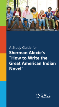 Titelbild: "A Study Guide for Sherman Alexie's ""How to Write the Great American Indian Novel""" 1st edition 9780028665573