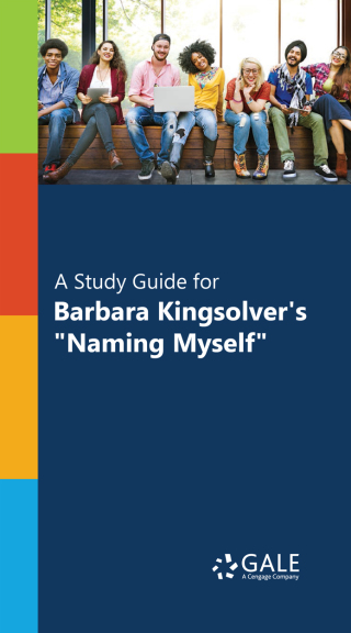 Cover image: "A Study Guide for Barbara Kingsolver's ""Naming Myself""" 1st edition 9780028665658