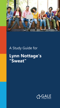 Cover image: A Study Guide for Lynn Nottage's "Sweat" 1st edition 9780028670997