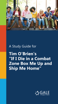 Cover image: A Study Guide for Tim O’Brien's "If I Die in a Combat Zone, Box Me Up and Ship Me Home" 1st edition 9780028671031