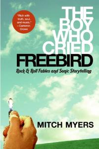 Cover image: The Boy Who Cried Freebird 9780061139024
