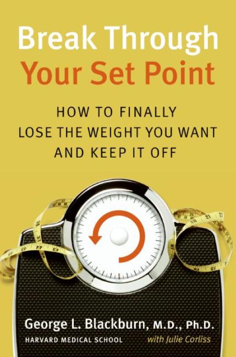 Break Through Your Set Point: How to Finally Lose the Weight You Want and Keep It Off - FULL INSTANT DOWNLOAD | PDF DOCX EPUB