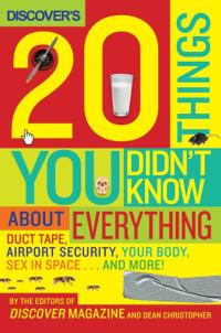 Imagen de portada: Discover's 20 Things You Didn't Know About Everything 9780061435645