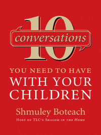 Cover image: 10 Conversations You Need to Have with Your Children 9780061134814