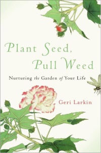 Imagen de portada: Plant Seed, Pull Weed 9780061736599