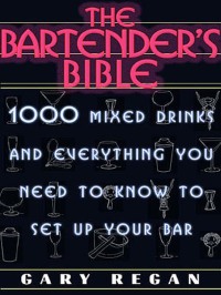 Cover image: The Bartender's Bible 9780061092206
