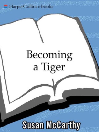 صورة الغلاف: Becoming a Tiger 9780060934842