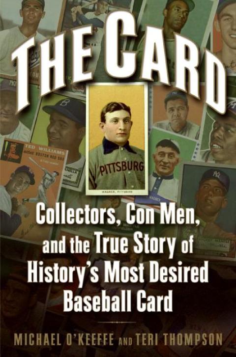 The Card: Collectors, Con Men, and the True Story of History's Most Desired Baseball Card - FULL INSTANT DOWNLOAD | PDF DOCX EPUB