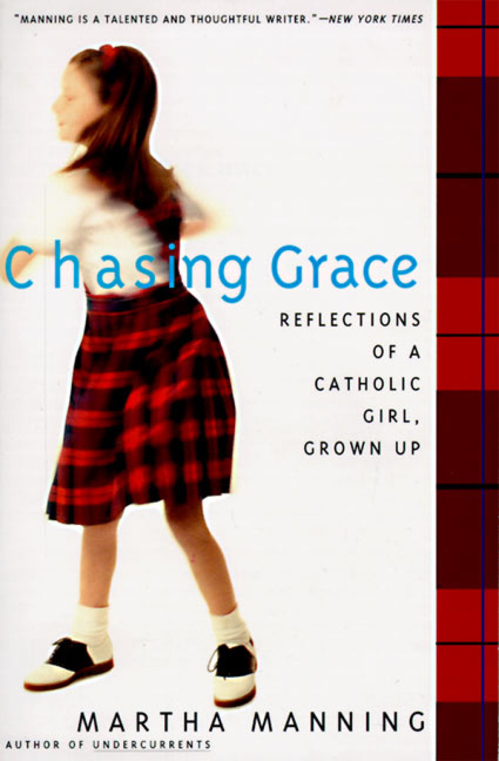 Chasing Grace Reflections of a Catholic Girl, Grown Up