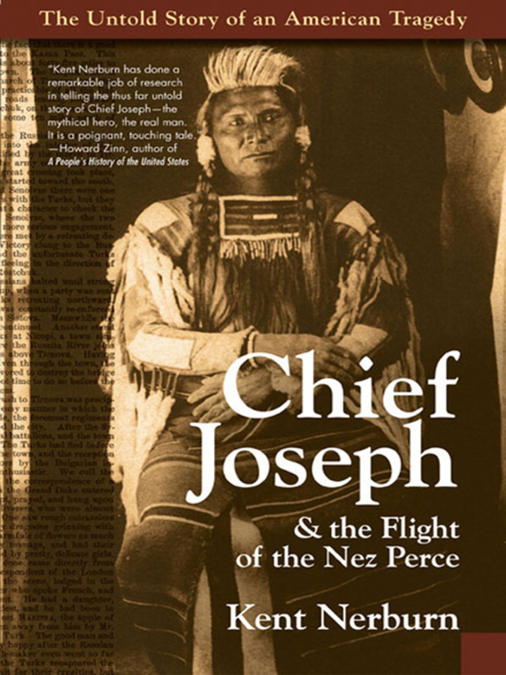 Chief Joseph & the Flight of the Nez Perce The Untold Story of an American Tragedy