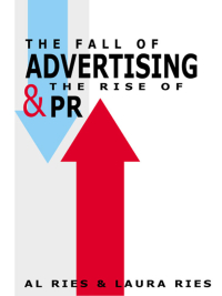 Cover image: The Fall of Advertising and the Rise of PR 9780060081997
