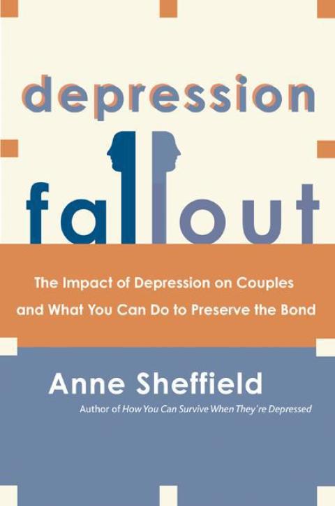 Depression Fallout : The Impact of Depression on Couples and What You Can Do to Preserve the Bond - FULL INSTANT DOWNLOAD | PDF DOCX EPUB