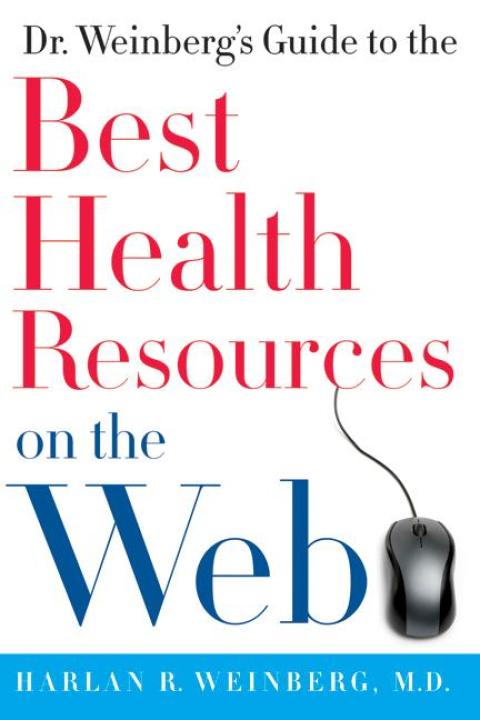 Dr. Weinberg's Guide to the Best Health Resources on the Web - FULL INSTANT DOWNLOAD | PDF DOCX EPUB