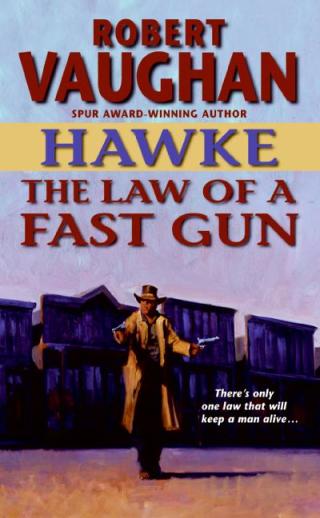 Cover image: Hawke: The Law of a Fast Gun 9780061746536