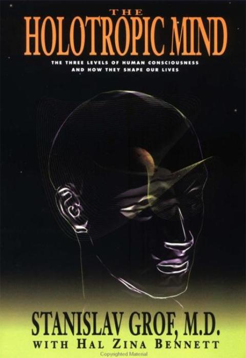 The Holotropic Mind: The Three Levels of Human Consciousness and How They Shape Our Lives - FULL INSTANT DOWNLOAD | PDF DOCX EPUB