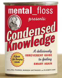 Cover image: Mental Floss Presents Condensed Knowledge 9780060568061