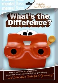 Cover image: Mental Floss: What's the Difference? 9780060882495