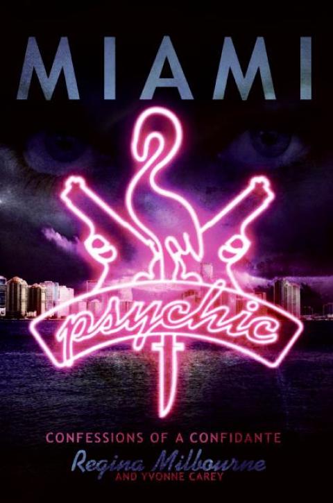 Miami Psychic: Confessions of a Confidante - FULL INSTANT DOWNLOAD | PDF DOCX EPUB