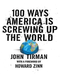 Cover image: 100 Ways America Is Screwing Up the World 9780061133015