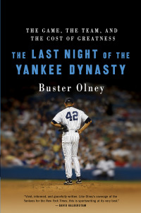 Cover image: The Last Night of the Yankee Dynasty 9780060515072