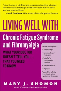 Cover image: Living Well with Chronic Fatigue Syndrome and Fibromyalgia 9780060521257