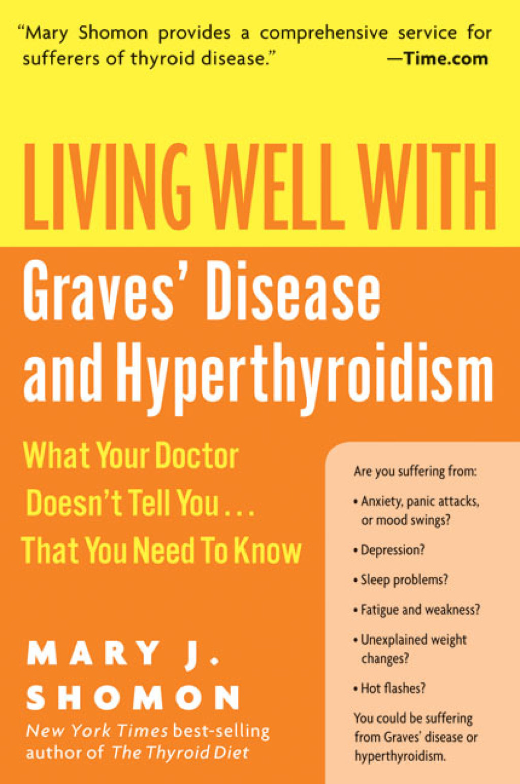 Living Well with Graves’ Disease and Hyperthyroidism What Your Doctor Doesn’t Tell You…That You Need to Know