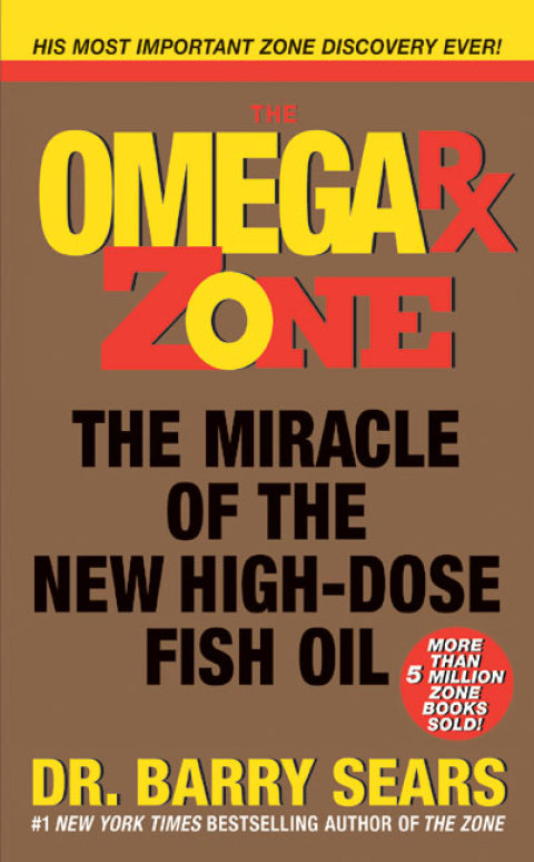 The Omega Rx Zone: The Miracle of the New High-Dose Fish Oil - FULL INSTANT DOWNLOAD | PDF DOCX EPUB