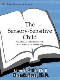 Cover image: The Sensory-Sensitive Child 9780060527181