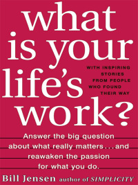 Cover image: What is Your Life's Work? 9780061755699