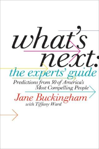 Cover image: What's Next: The Experts' Guide 9780061672910