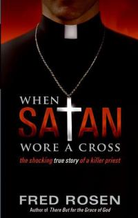 Cover image: When Satan Wore A Cross 9780061239861