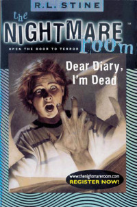 Cover image: The Nightmare Room #5: Dear Diary, I'm Dead 9780061756993