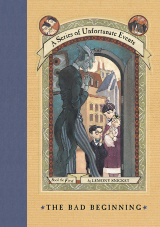 Cover image: A Series of Unfortunate Events #1: The Bad Beginning 9780061146305