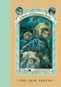 Cover image: A Series of Unfortunate Events #11: The Grim Grotto 9780064410144