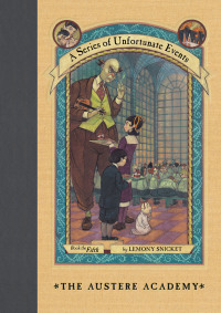 Cover image: A Series of Unfortunate Events #5: The Austere Academy 9780064408639