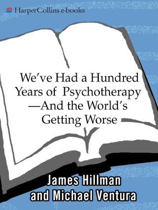 Imagen de portada: We've Had a Hundred Years of Psychotherapy 9780062506610