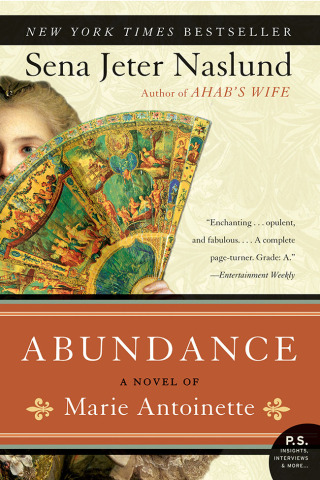 Cover image: Abundance: A Novel of Marie Antoinette 9780060825409