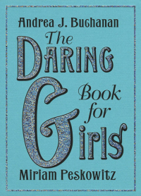Omslagafbeelding: The Daring Book for Girls 9780062208965