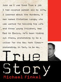 Cover image: True Story: Murder, Memoir, Mea Culpa 9780060580483