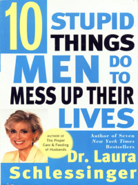 Cover image: Ten Stupid Things Men Do to Mess Up Their Lives 9780060929442