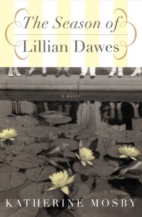 صورة الغلاف: The Season of Lillian Dawes 9780060936952