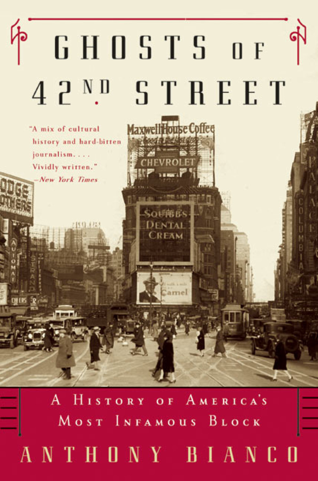 Ghosts of 42nd Street A History of America’s Most Infamous Block