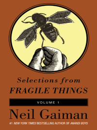 Cover image: Selections from Fragile Things, Volume One 9780061848698