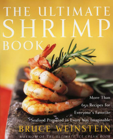 The Ultimate Shrimp Book: More than 650 Recipes for Everyone's Favorite Seafood Prepared in Every Way Imaginable - FULL INSTANT DOWNLOAD | PDF DOCX EPUB