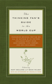 Cover image: The Thinking Fan's Guide to the World Cup 9780061132261