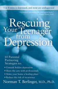 Cover image: Rescuing Your Teenager from Depression 9780060567217