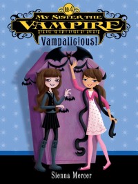 Cover image: My Sister the Vampire #4: Vampalicious! 9780060871215