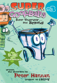 Cover image: Super Goofballs, Book 3: Super Underwear...and Beyond! 9780061855559