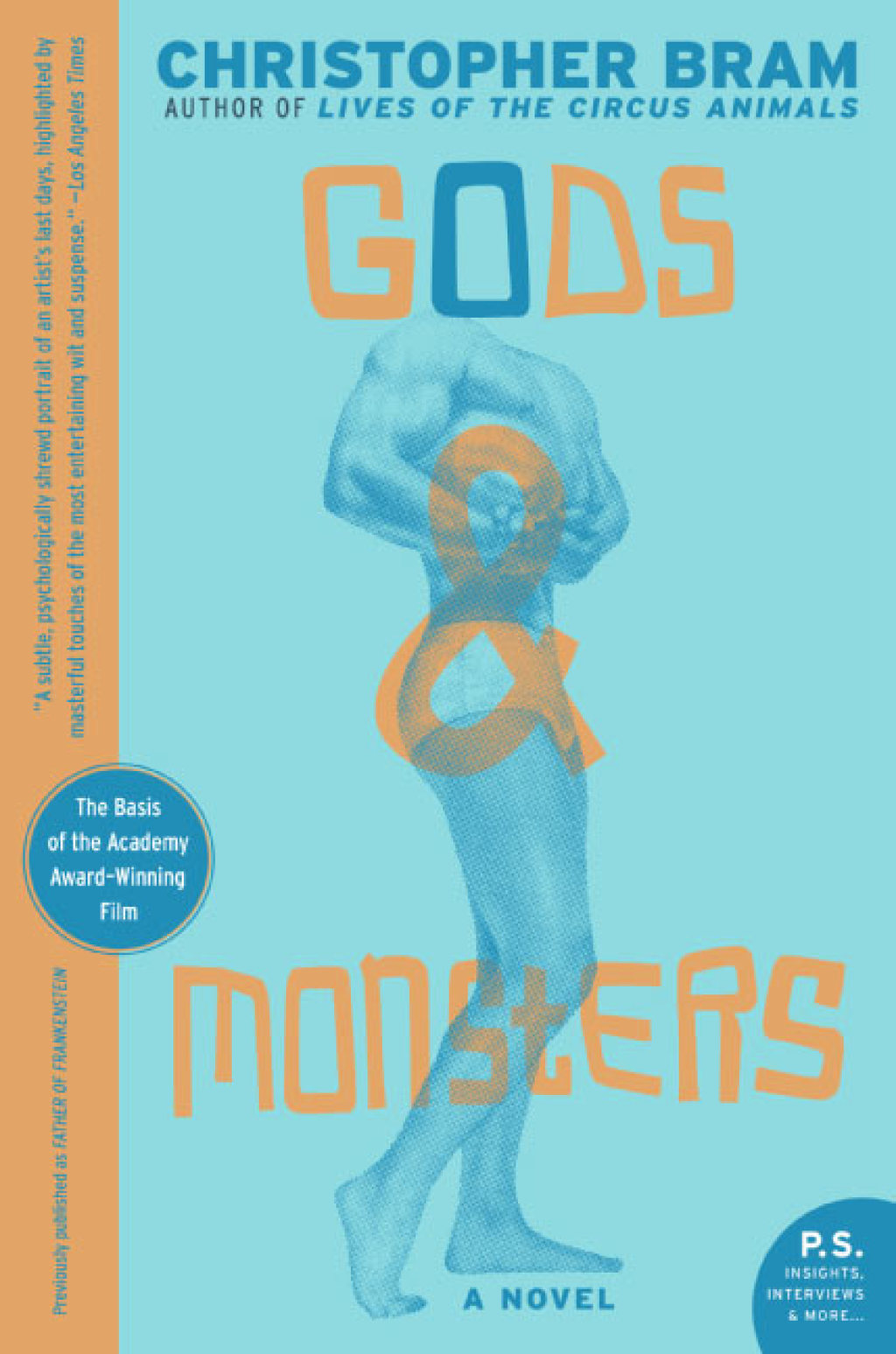Gods and Monsters A Novel